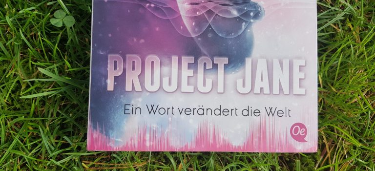 Project Jane – Ein Wort verändert die Welt (Lynette Noni, 2019 – Oetinger-Verlag)