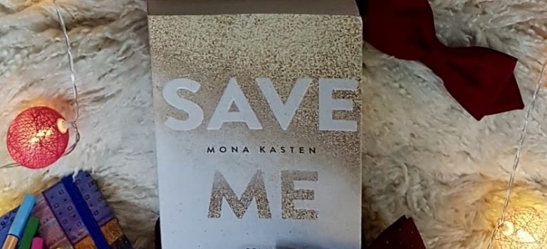 Save me (Mona Kasten, 2018 – Lyx)
