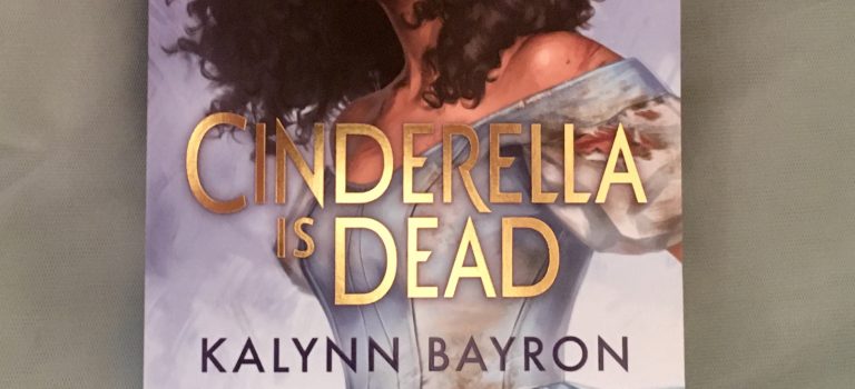 Cinderella is dead (Kalynn Bayron; 2020 – Bloomsbury)
